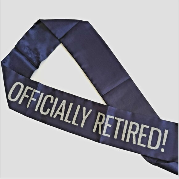 Other - "OFFICIALLY RETIRED" Retirement Sash Blue & Silver Glitter Sash *READ*